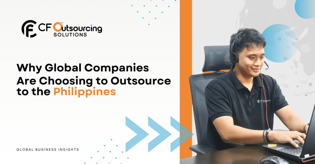 Global Companies Are Choosing to Outsource to the Philippines
